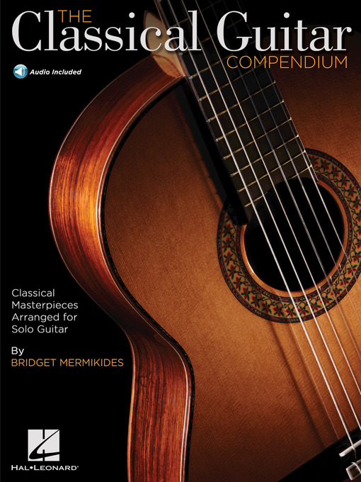 Title details for The Classical Guitar Compendium by Bridget Mermikides - Wait list